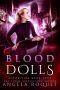 [Blood Vice 04] • Blood Vice (Book 4) · Blood Dolls